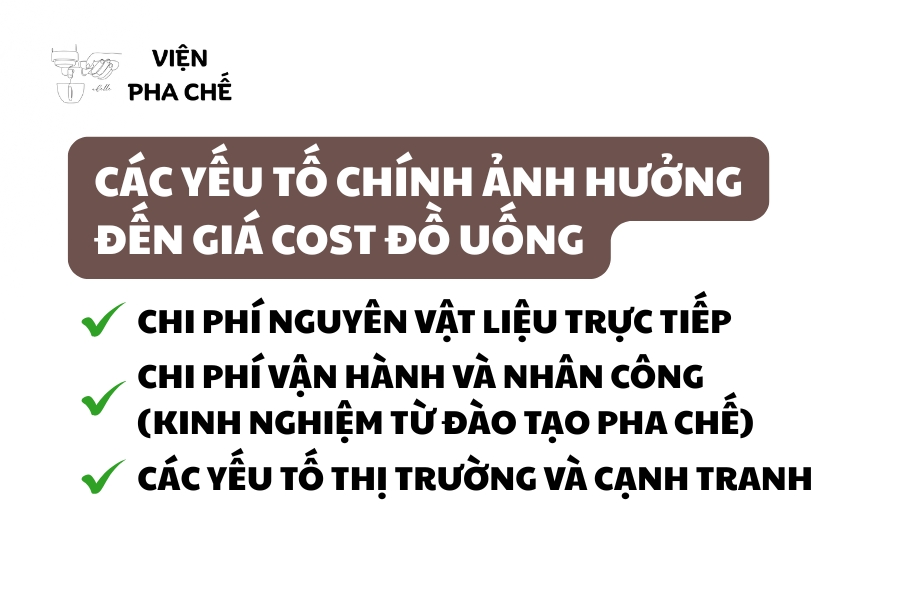 Các yếu tố chính ảnh hưởng đến giá cost đồ uống