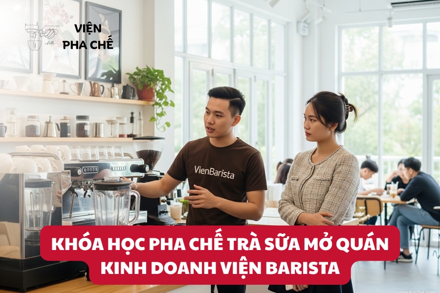 khoá học pha chế trà sữa mở quán
