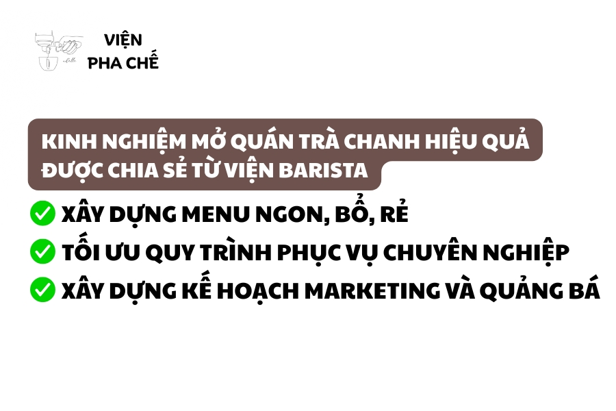 Kinh nghiệm mở quán trà chanh hiệu quả được chia sẻ từ Viện Barista